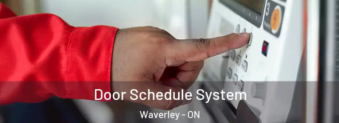 Door Schedule System Waverley - ON