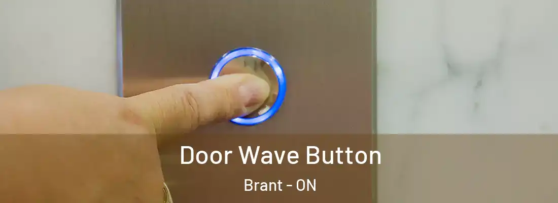  Door Wave Button Brant - ON