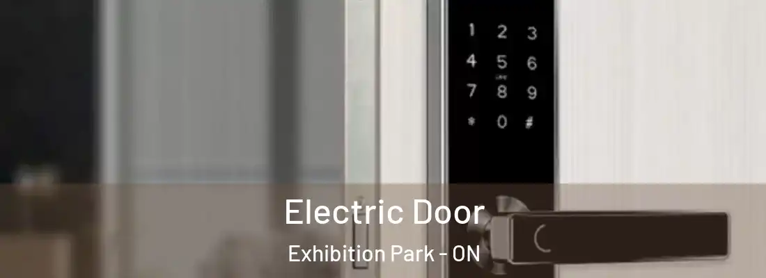  Electric Door Exhibition Park - ON