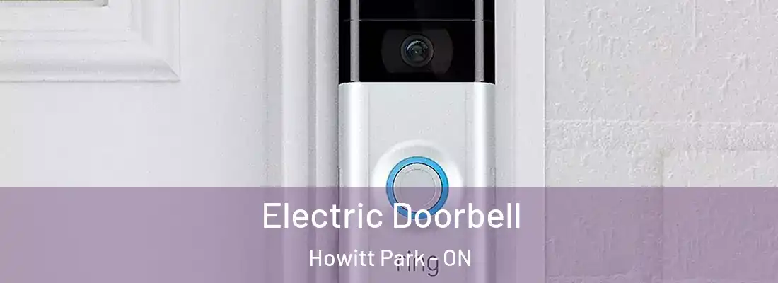  Electric Doorbell Howitt Park - ON