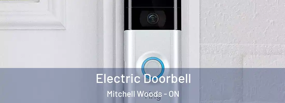  Electric Doorbell Mitchell Woods - ON