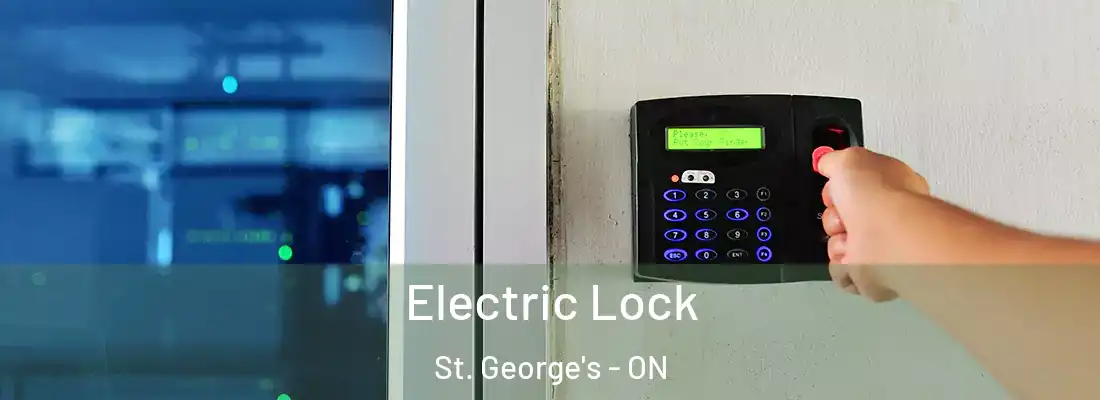  Electric Lock St. George's - ON