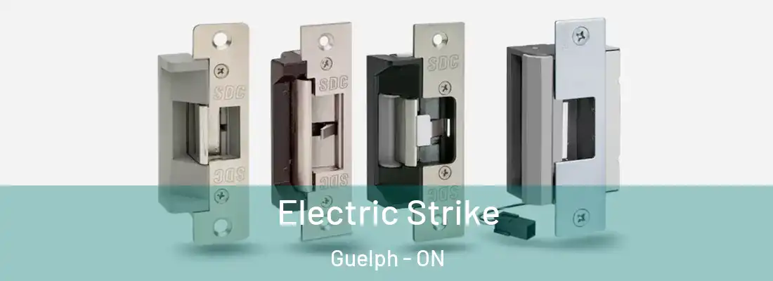  Electric Strike Guelph - ON