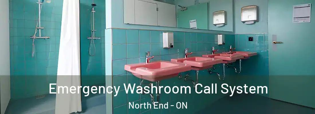  Emergency Washroom Call System North End - ON