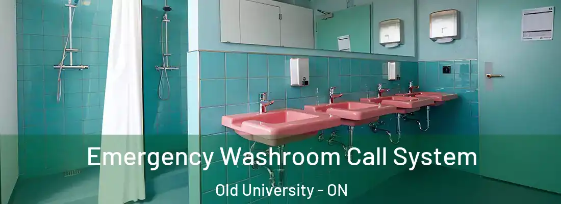  Emergency Washroom Call System Old University - ON
