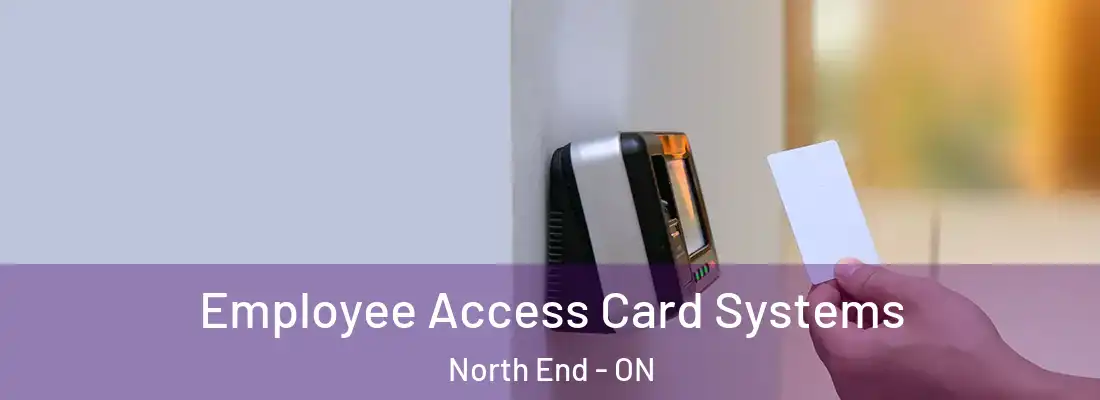  Employee Access Card Systems North End - ON