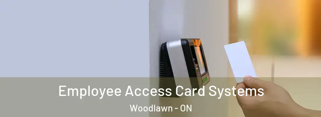  Employee Access Card Systems Woodlawn - ON