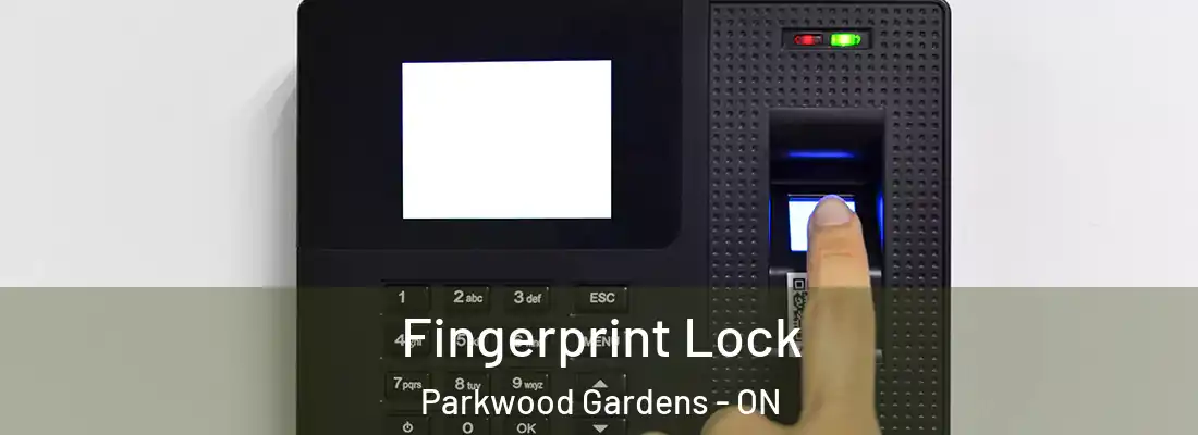  Fingerprint Lock Parkwood Gardens - ON