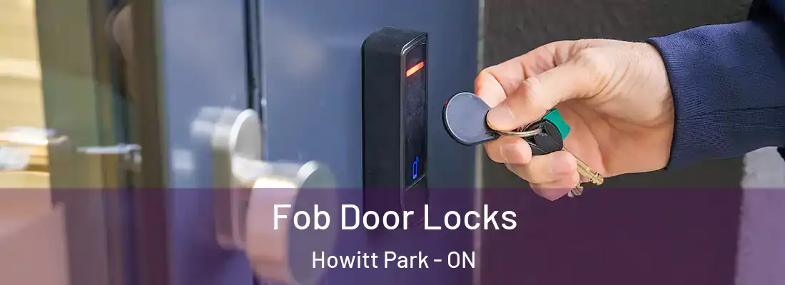  Fob Door Locks Howitt Park - ON
