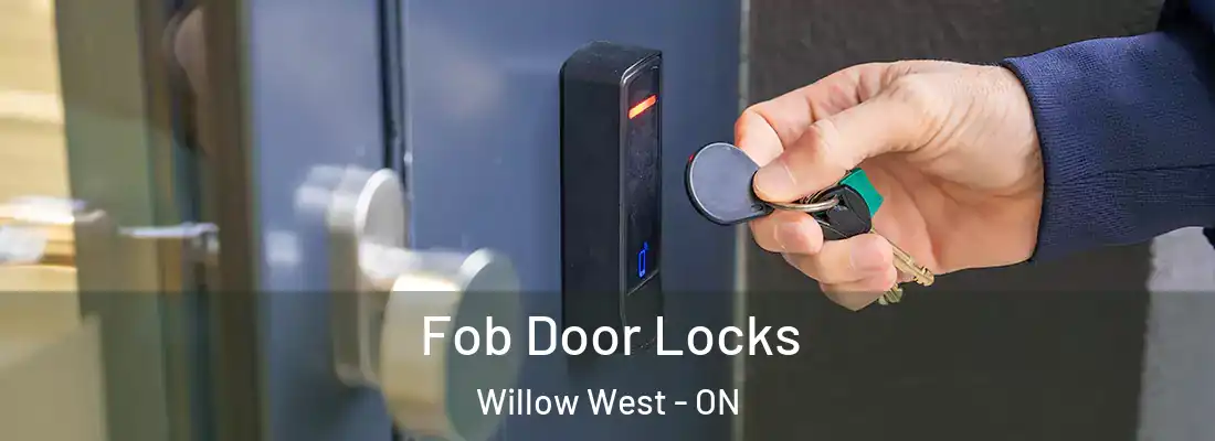  Fob Door Locks Willow West - ON