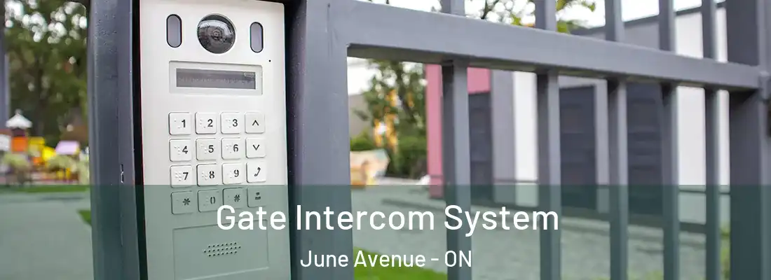  Gate Intercom System June Avenue - ON