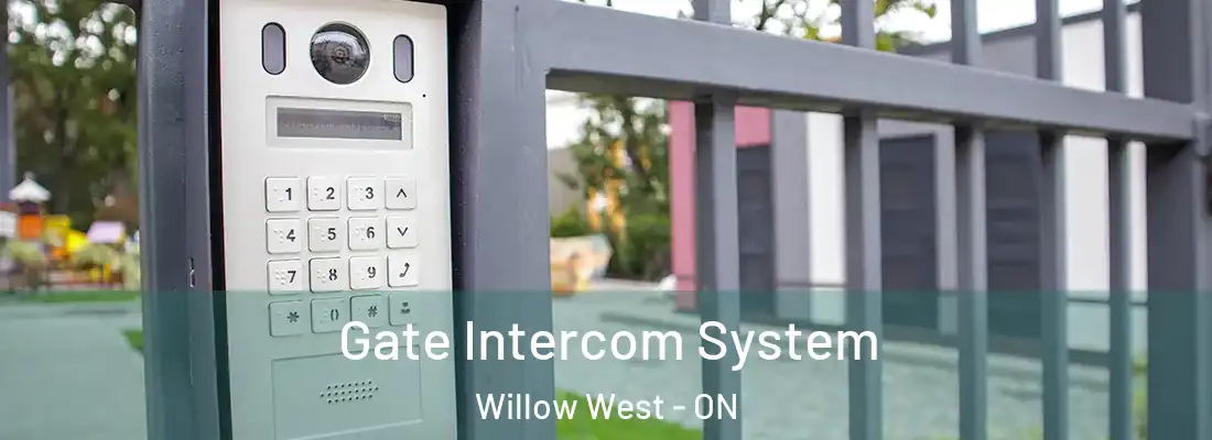 Gate Intercom System Willow West - ON