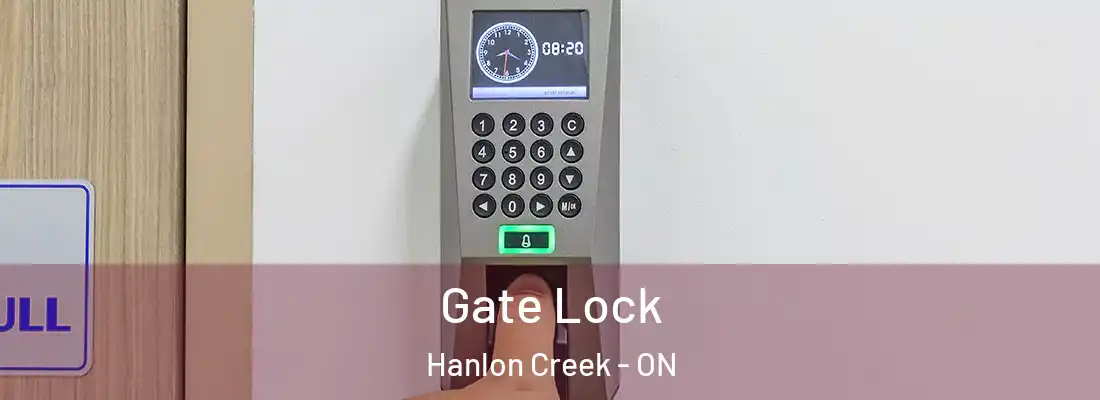  Gate Lock Hanlon Creek - ON