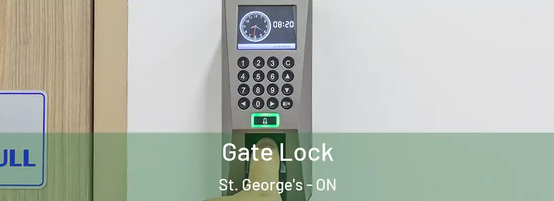  Gate Lock St. George's - ON