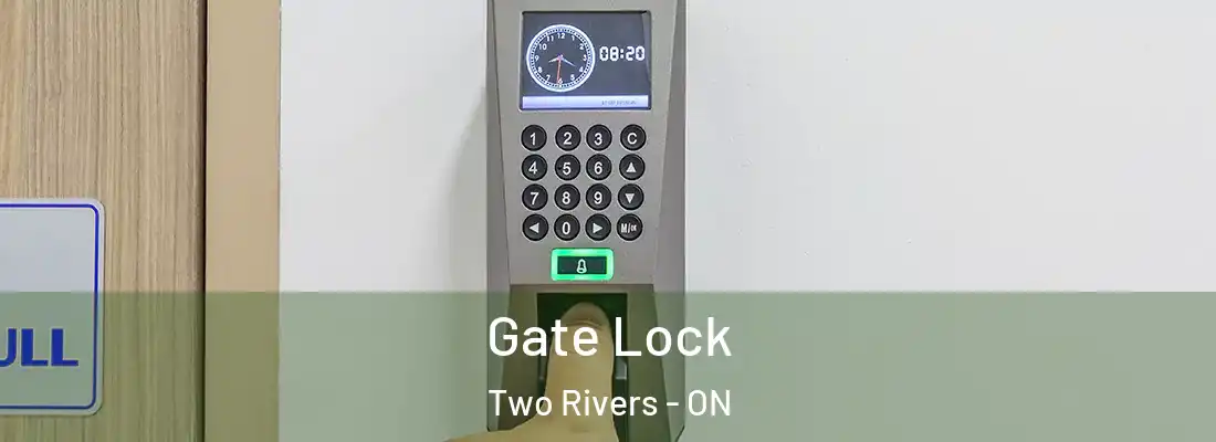  Gate Lock Two Rivers - ON
