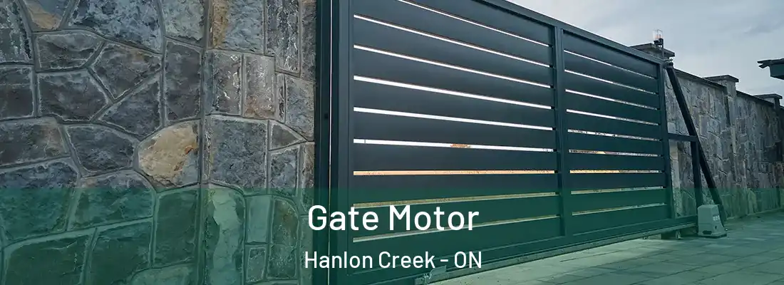  Gate Motor Hanlon Creek - ON