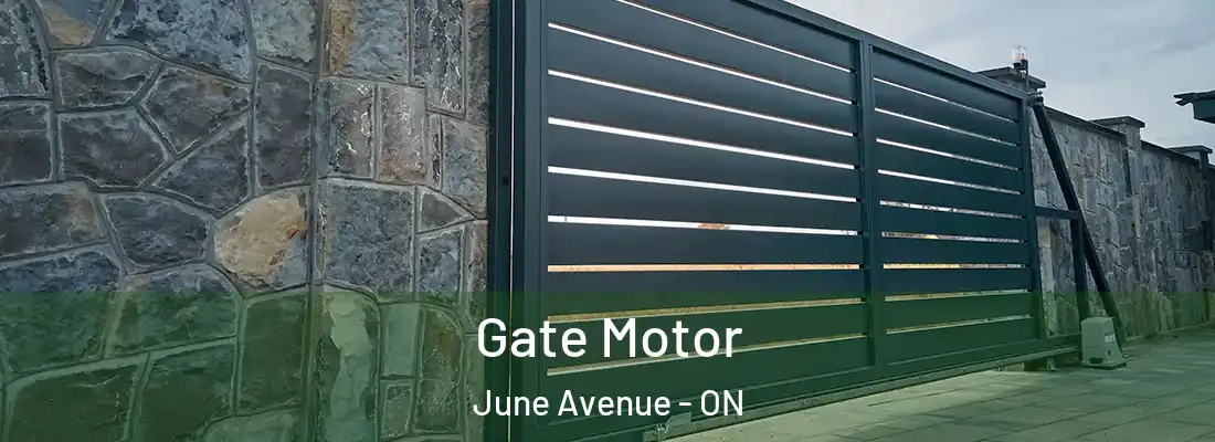  Gate Motor June Avenue - ON