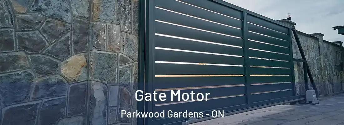  Gate Motor Parkwood Gardens - ON