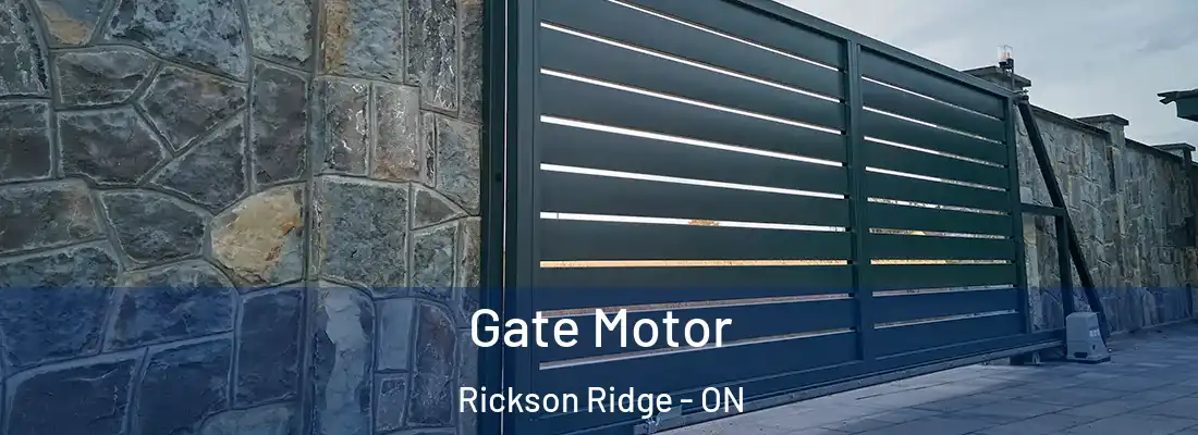  Gate Motor Rickson Ridge - ON