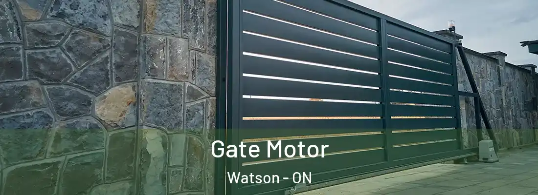  Gate Motor Watson - ON