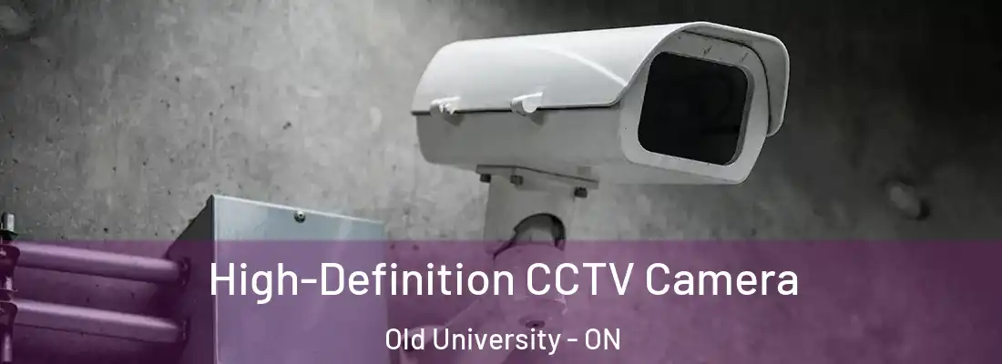  High-Definition CCTV Camera Old University - ON