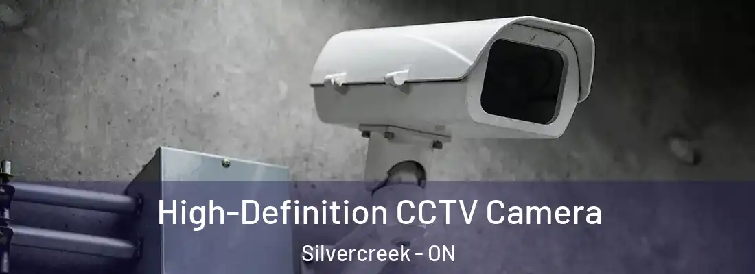  High-Definition CCTV Camera Silvercreek - ON