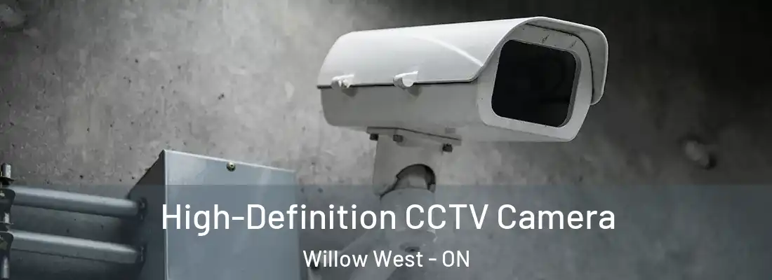  High-Definition CCTV Camera Willow West - ON