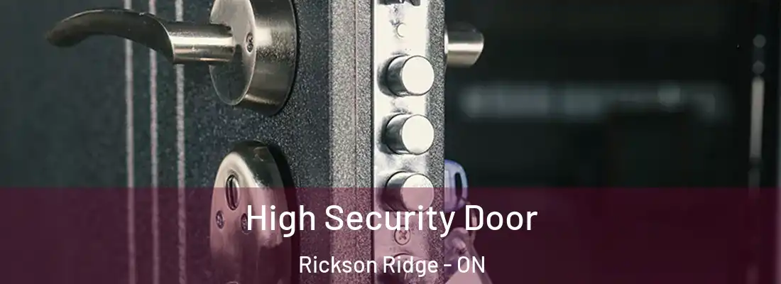  High Security Door Rickson Ridge - ON