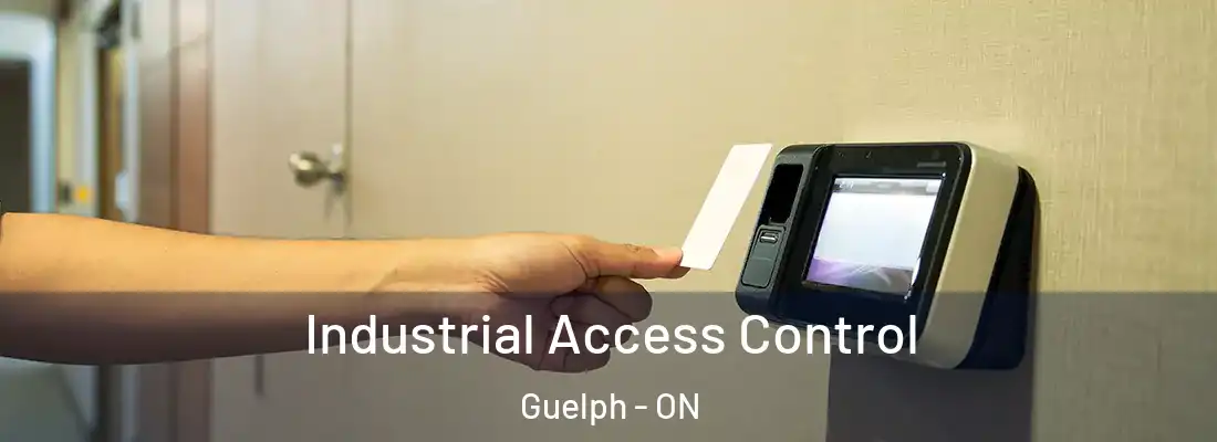  Industrial Access Control Guelph - ON