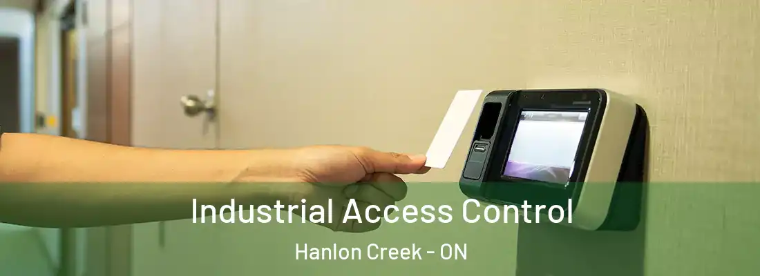  Industrial Access Control Hanlon Creek - ON