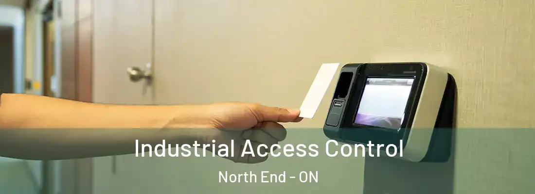  Industrial Access Control North End - ON