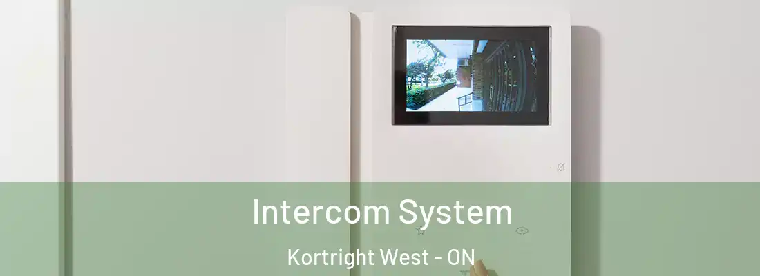  Intercom System Kortright West - ON