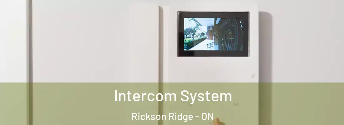  Intercom System Rickson Ridge - ON