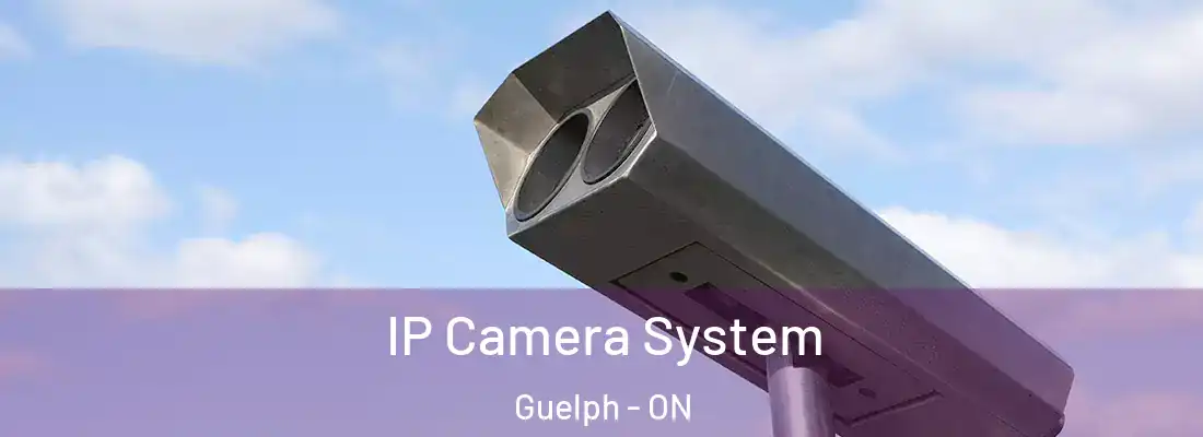  IP Camera System Guelph - ON