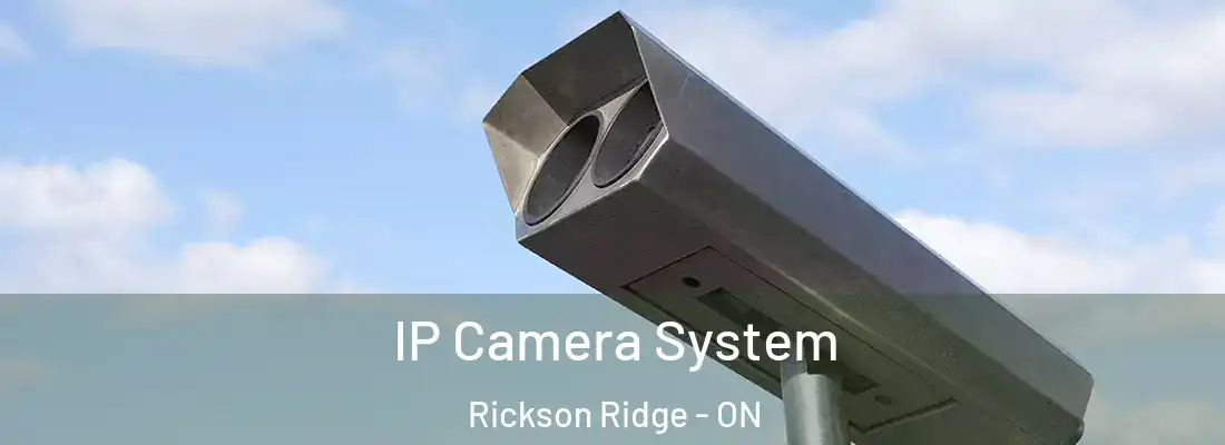  IP Camera System Rickson Ridge - ON