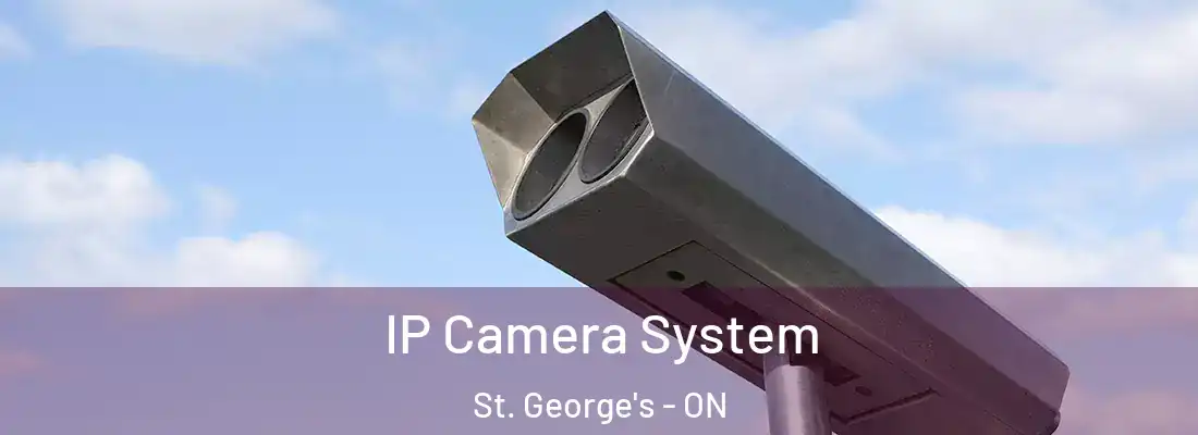  IP Camera System St. George's - ON