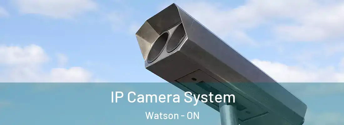  IP Camera System Watson - ON