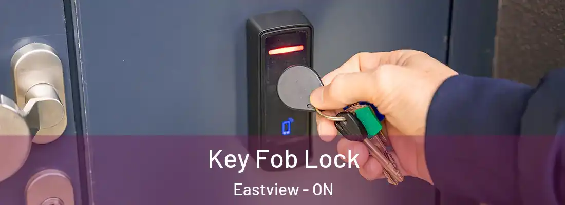  Key Fob Lock Eastview - ON
