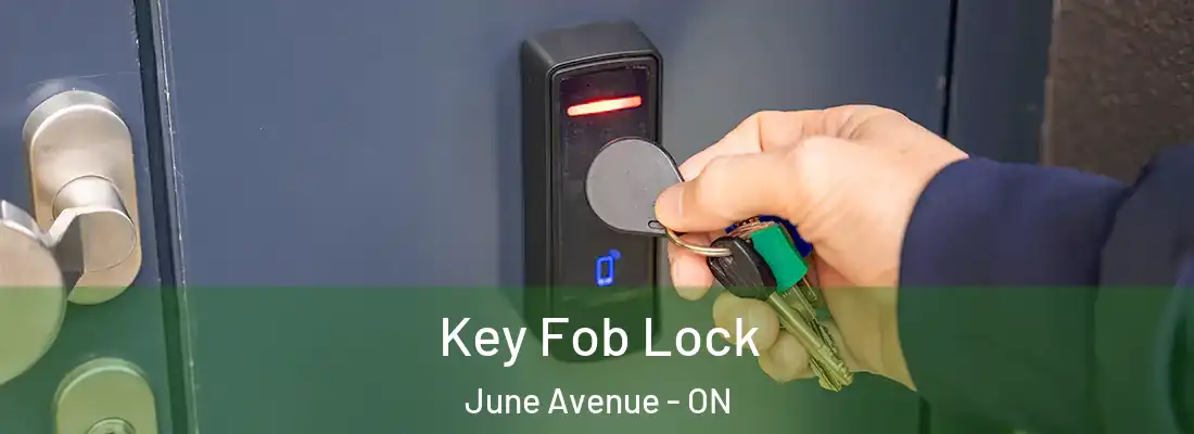  Key Fob Lock June Avenue - ON