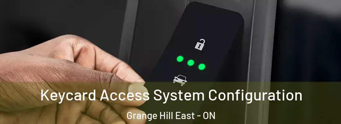  Keycard Access System Configuration Grange Hill East - ON