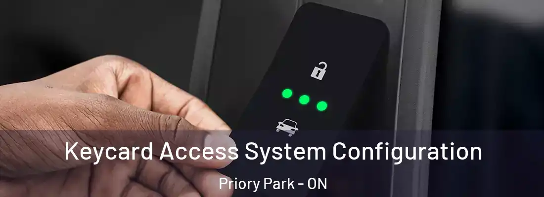  Keycard Access System Configuration Priory Park - ON