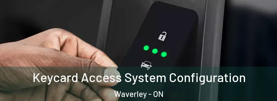  Keycard Access System Configuration Waverley - ON