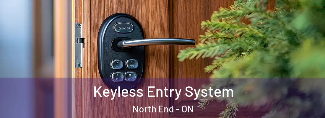  Keyless Entry System North End - ON