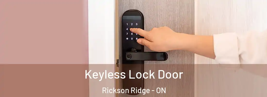  Keyless Lock Door Rickson Ridge - ON