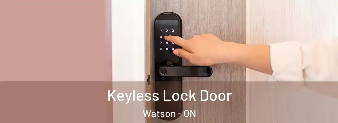  Keyless Lock Door Watson - ON