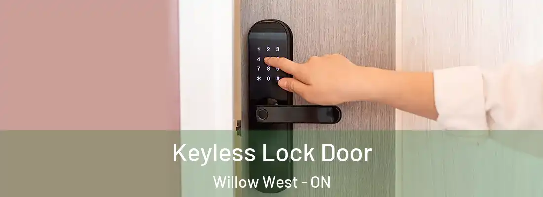  Keyless Lock Door Willow West - ON