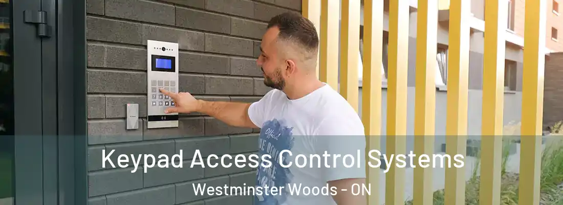  Keypad Access Control Systems Westminster Woods - ON