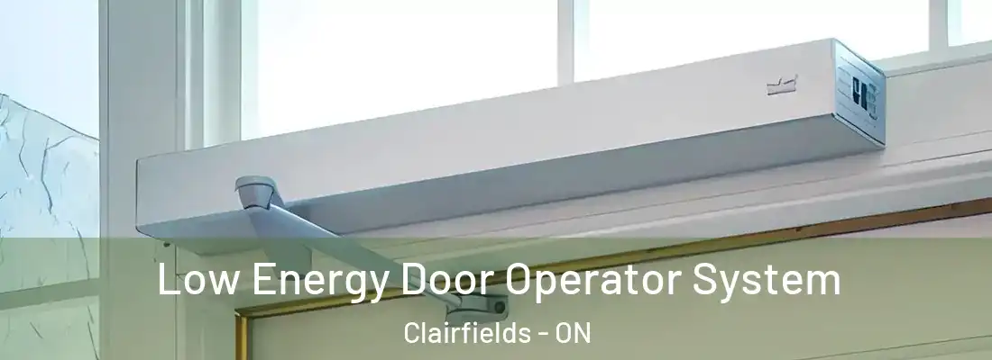  Low Energy Door Operator System Clairfields - ON