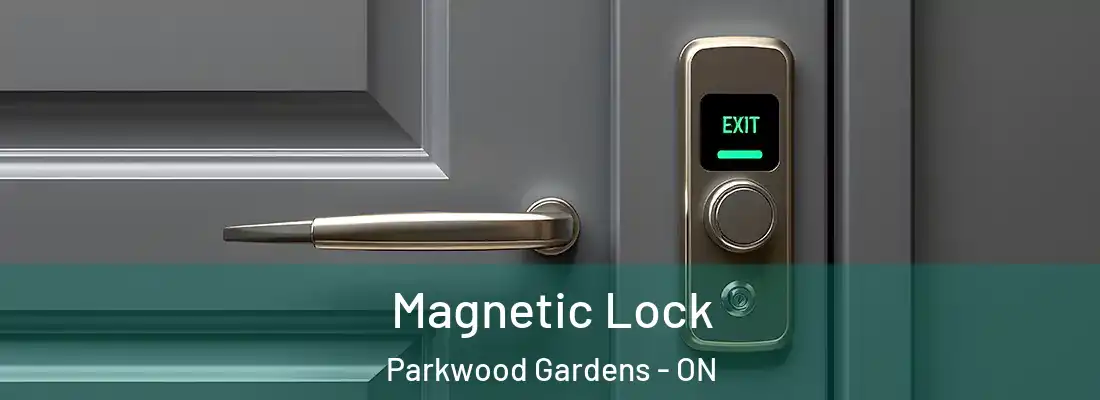  Magnetic Lock Parkwood Gardens - ON