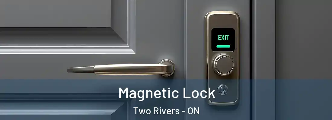  Magnetic Lock Two Rivers - ON
